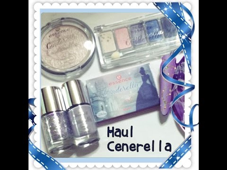 HAUL CINDERELLA ESSENCE ♥