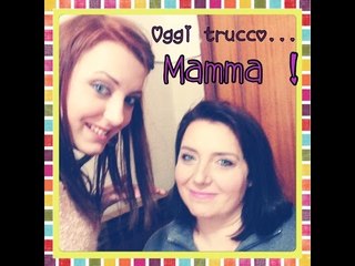 OGGI TRUCCO...MAMMA ♥  + Bloopers :)