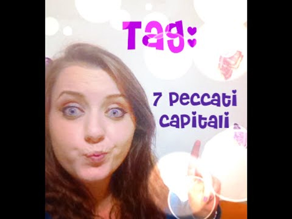 TAG: 7 PECCATI CAPITALI DEL MAKE-UP ♥  Ft Marianna Makeup89 & Welejeasmine