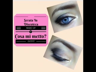 Cosa Mi Metto? #10 || UNA SERATA IN DISCOTECA