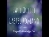 HAUL OUTLET CASTEL ROMANO ♥  || Vogue Fashion Night Out 2014 || Pupa, L'Oreal, Maybelline...