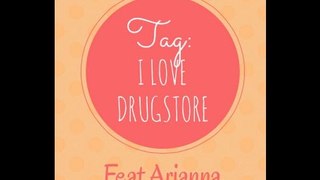 TAG : I LOVE DRUGSTORE ♥  || In Collaborazione con ARIANNA