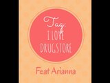TAG : I LOVE DRUGSTORE ♥  || In Collaborazione con ARIANNA