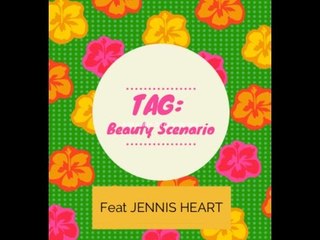 TAG: BEAUTY SCENARIO || Feat JENNIS HEART || Rossetti sui denti, situazioni imbarazzanti...||