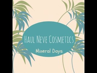 HAUL NEVE COSMETICS ♥  || Sconti con i MINERAL DAYS
