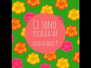 Ci sono ricascata! NUOVO HAUL SALDOSO! (Kiko, Bottega Verde, Kleò Bijoux, Artigli, Camaieu)