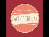 FACE OF THE DAY ♥  || NEVE COSMETICS