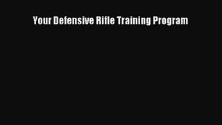 [PDF Download] Your Defensive Rifle Training Program [PDF] Online