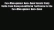 [PDF Download] Case Management Nurse Exam Secrets Study Guide: Case Management Nurse Test Review