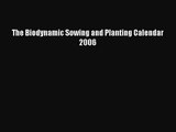[PDF Download] The Biodynamic Sowing and Planting Calendar 2006 [Download] Full Ebook