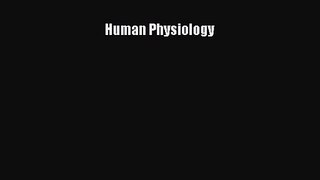 (PDF Download) Human Physiology PDF