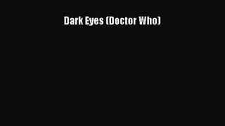 [PDF Download] Dark Eyes (Doctor Who) [PDF] Online
