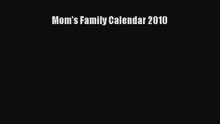 [PDF Download] Mom's Family Calendar 2010 [PDF] Online