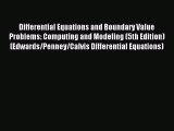 (PDF Download) Differential Equations and Boundary Value Problems: Computing and Modeling (5th