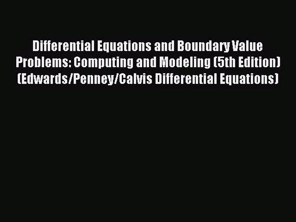 (PDF Download) Differential Equations and Boundary Value Problems: Computing and Modeling (5th
