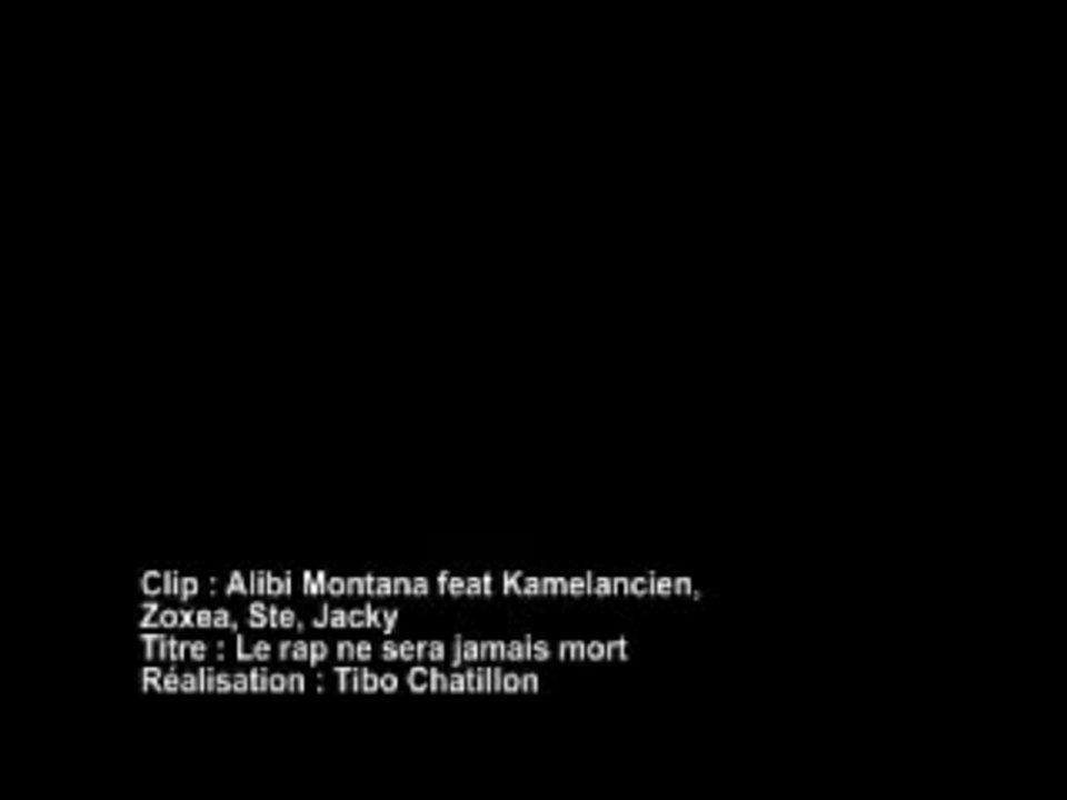 Alibi Montana  Le Rap Sera Jamais Mort (Clip)