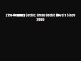 [PDF Download] 21st-Century Gothic: Great Gothic Novels Since 2000 [Read] Online