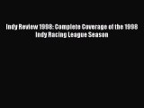 [PDF Download] Indy Review 1998: Complete Coverage of the 1998 Indy Racing League Season [PDF]