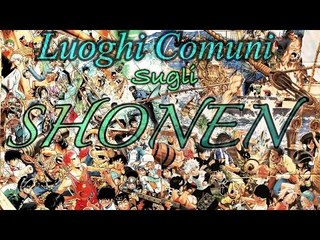 Luoghi comuni sugli SHONEN