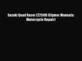 Suzuki Quad Racer LT250R (Clymer Manuals: Motorcycle Repair)  Free PDF