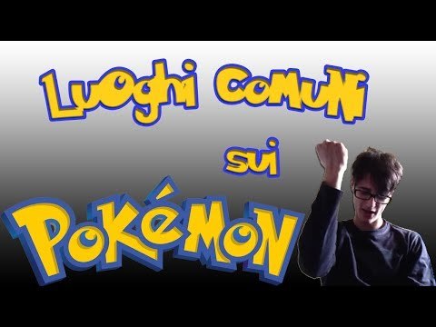Luoghi comuni sui Pokémon