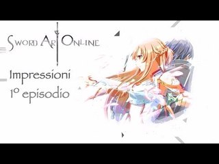 Sword Art Online: impressioni sulla prima puntata