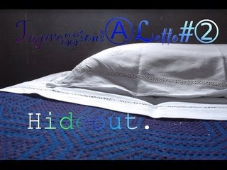ℐmpressioniⒶℒetto#➁│Hideout