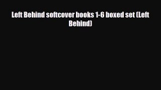 [PDF Download] Left Behind softcover books 1-6 boxed set (Left Behind) [Download] Online