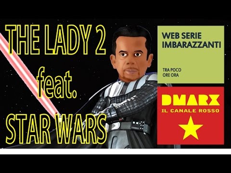 The Lady 2 feat. Star Wars | Parodia - DMARX