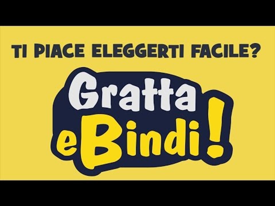 Gratta e Bindi! Ti piace eleggerti facile?