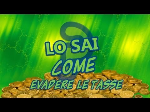 LO SAI COME evadere le tasse? [1x04]