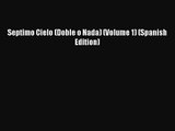 [PDF Download] Septimo Cielo (Doble o Nada) (Volume 1) (Spanish Edition) [Read] Online