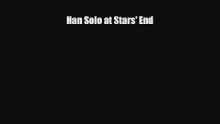 [PDF Download] Han Solo at Stars' End [PDF] Full Ebook