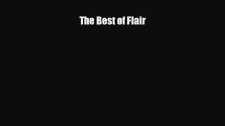 [PDF Download] The Best of Flair [Download] Online