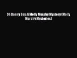 [PDF Download] Oh Danny Boy: A Molly Murphy Mystery (Molly Murphy Mysteries) [Download] Full