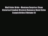 [PDF Download] Mail Order Bride - Montana Surprise: Clean Historical Cowboy Western Romance