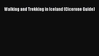 [PDF Download] Walking and Trekking in Iceland (Cicerone Guide) [PDF] Full Ebook