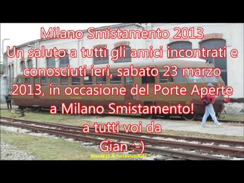 Milano Smistamento - Porte Aperte 2013 - XXI^ Giornata della Primavera - F.A.I.