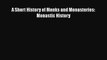 [PDF Download] A Short History of Monks and Monasteries: Monastic History [Read] Full Ebook