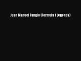[PDF Download] Juan Manuel Fangio (Formula 1 Legends) [PDF] Full Ebook