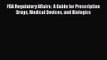 [PDF Download] FDA Regulatory Affairs:  A Guide for Prescription Drugs Medical Devices and