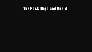[PDF Download] The Rock (Highland Guard) [Download] Full Ebook
