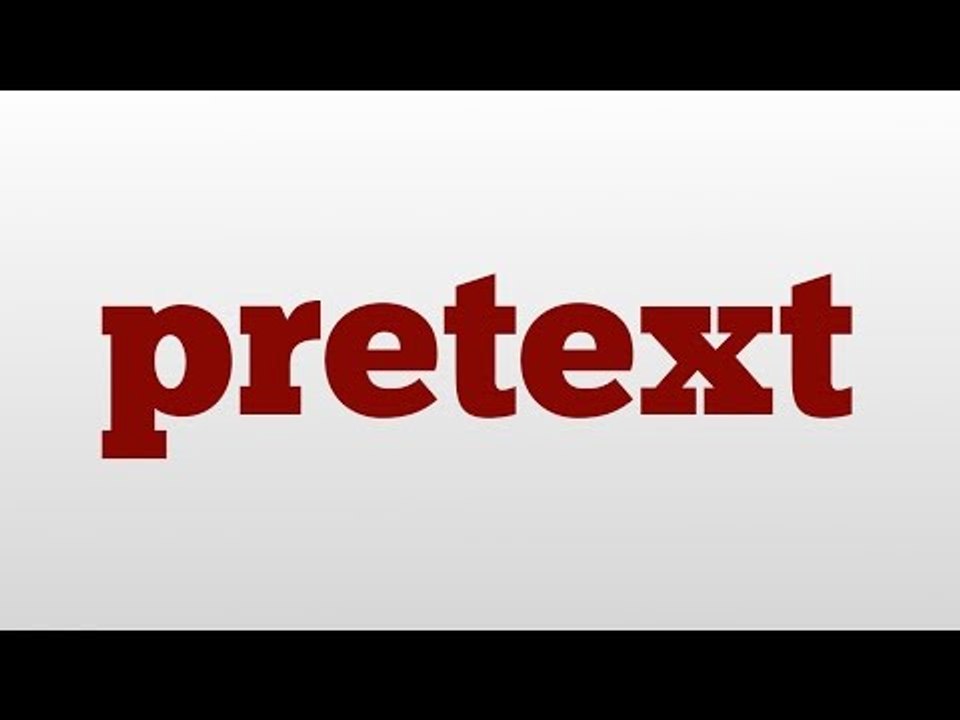 pretext meaning and pronunciation