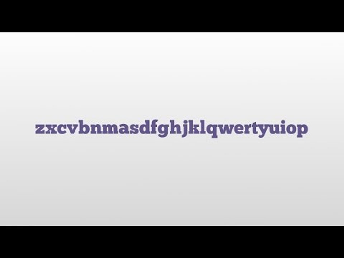 zxcvbnmasdfghjklqwertyuiop meaning and pronunciation - video