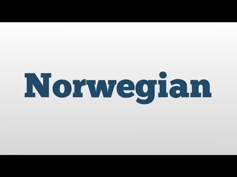 Norwegian meaning and pronunciation
