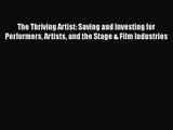 [PDF Download] The Thriving Artist: Saving and Investing for Performers Artists and the Stage