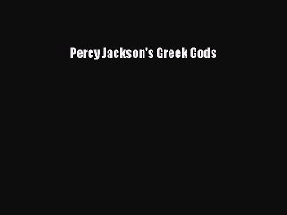 [PDF Download] Percy Jackson's Greek Gods [PDF] Full Ebook