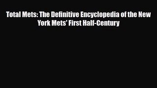 [PDF Download] Total Mets: The Definitive Encyclopedia of the New York Mets' First Half-Century
