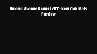 [PDF Download] Amazin' Avenue Annual 2011: New York Mets Preview [PDF] Online