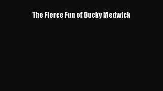 [PDF Download] The Fierce Fun of Ducky Medwick [Read] Online